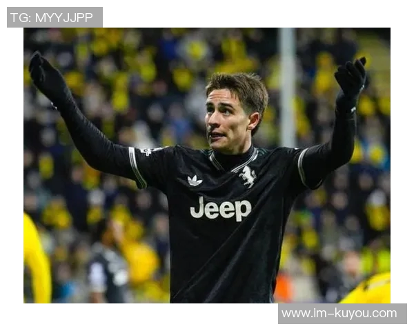 尤文图斯与伊尔迪兹续约至2030年年薪达600万欧元的重磅消息